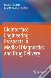 Capa do artigo Biointerface Engineering: Prospects In Medical Diagnostics And Drug Delivery