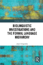 Biolinguistic Investigations And The Formal Language Hierarchy - Preview