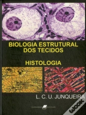 Capa do artigo Biologia Estrutural dos Tecidos - Histologia