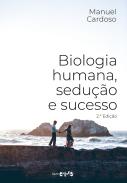 Biologia Humana, Sedução e Sucesso