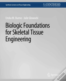 Capa do artigo Biologic Foundations For Skeletal Tissue Engineering