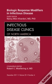 Capa do artigo Biologic Response Modifiers In Infectious Diseases, An Issue Of Infectious Disease Clinics