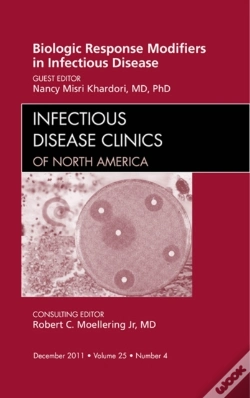 Capa do artigo Biologic Response Modifiers In Infectious Diseases, An Issue Of Infectious Disease Clinics
