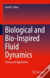 Biological And Bio-Inspired Fluid Dynamics