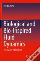 Biological And Bio-Inspired Fluid Dynamics