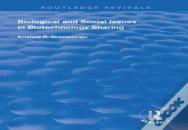 Biological And Social Issues In Biotechnology Sharing