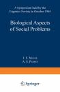 Biological Aspects Of Social Problems - Preview