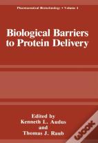 Biological Barriers To Protein Delivery