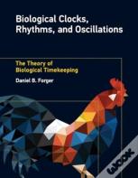 Biological Clocks, Rhythms, And Oscillations
