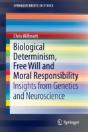Biological Determinism, Free Will And Moral Responsibility - Preview