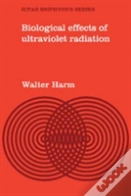Biological Effects Of Ultraviolet Radiation