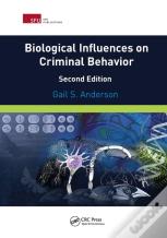 Biological Influences On Criminal Behavior