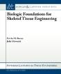 Biological Principles In Approaches To Skeletal Tissue Engineering - Preview
