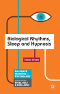 Biological Rhythms, Sleep And Hypnosis - Preview