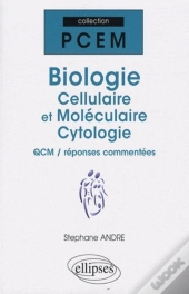 Biologie Cellulaire Et Moléculaire ; Cytologie Qcm, Réponses Commentées