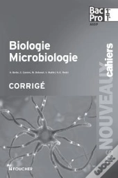 Biologie - Microbiologie 1re Terminale Bac Pro Corrige