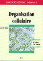 Biologie Vegetale T.1 : Organisation Cellulaire, 2eme Edition - Preview