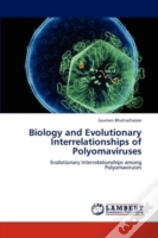 Biology And Evolutionary Interrelationships Of Polyomaviruses