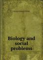 Biology And Social Problems - Preview