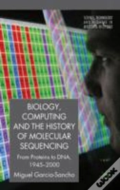 Capa do artigo Biology, Computing, And The History Of Molecular Sequencing
