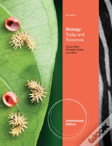 Biology Today And Tomorrow With Physiology, International Edition