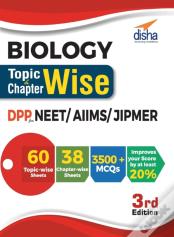 Biology Topic-Wise & Chapter-Wise Daily Practice Problem (Dpp) Sheets For Neet/ Aiims/ Jipmer - 3rd Edition