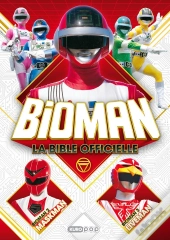 Bioman, La Bible Officielle