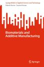 Biomaterials And Additive Manufacturing - Preview