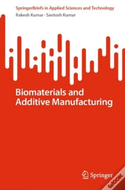 Capa do artigo Biomaterials And Additive Manufacturing