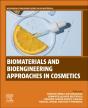 Biomaterials And Bioengineering Approaches In Cosmetics - Preview