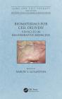 Biomaterials For Cell Delivery - Preview