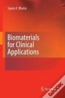 Biomaterials For Clinical Applications