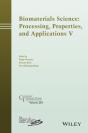 Biomaterials Science: Processing, Properties And Applications V - Preview