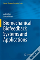 Biomechanical Biofeedback Systems And Applications