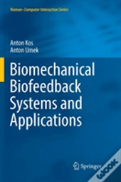 Biomechanical Biofeedback Systems And Applications