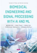 Biomedical Engineering And Signal Processing With Ai And Ml