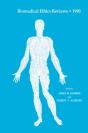 Biomedical Ethics Reviews * 1990 - Preview