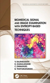 Capa do artigo Biomedical Signal And Image Examination With Entropy-Based Techniques