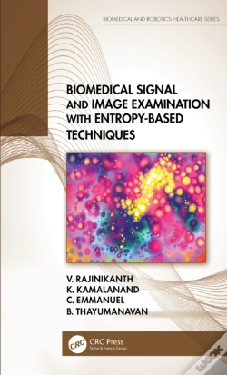 Capa do artigo Biomedical Signal And Image Examination With Entropy-Based Techniques