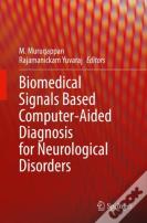 Biomedical Signals Based Computer-Aided Diagnosis For Neurological Disorders
