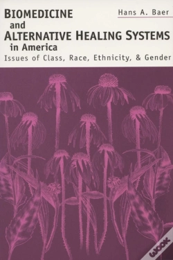 Capa do artigo Biomedicine And Alternative Healing Systems In America