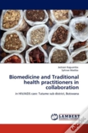 Capa do artigo Biomedicine And Traditional Health Practitioners In Collaboration