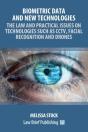 Biometric Data And New Technologies - The Law And Practical Issues On Technologies Such As Cctv, Facial Recognition And Drones - Preview