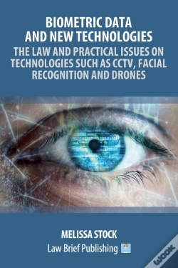 Capa do artigo Biometric Data And New Technologies - The Law And Practical Issues On Technologies Such As Cctv, Facial Recognition And Drones