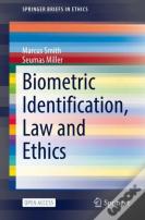 Biometric Identification, Law And Ethics