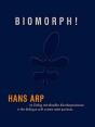 Biomorphe ! Hans Arp In A Dialogue With Current Artist Positions - Preview