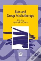 Bion And Group Psychotherapy
