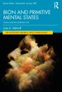 Bion And Primitive Mental States - Preview