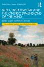 Bion, Dreamwork And The Oneiric Dimensions Of The Mind - Preview