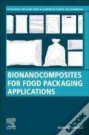 Bionanocomposites For Food Packaging Applications